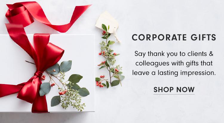 Corporate Gifts | Say thank you to clients & colleagues with gifts that leave a lasting impression. | Shop Now